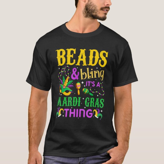 Mardi Gras Beads And Bling It's A Mardi Gras Thing T Shirt (Framsida)