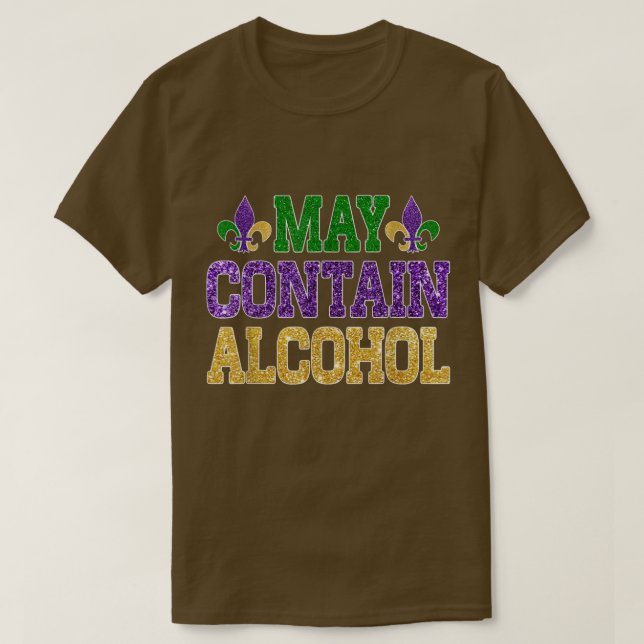 Mardi Gras Beer Drinkers kan innehålla alkohol Mar T Shirt (Design framsida)