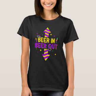 Mardi Gras Beer in Beer Out T Shirt