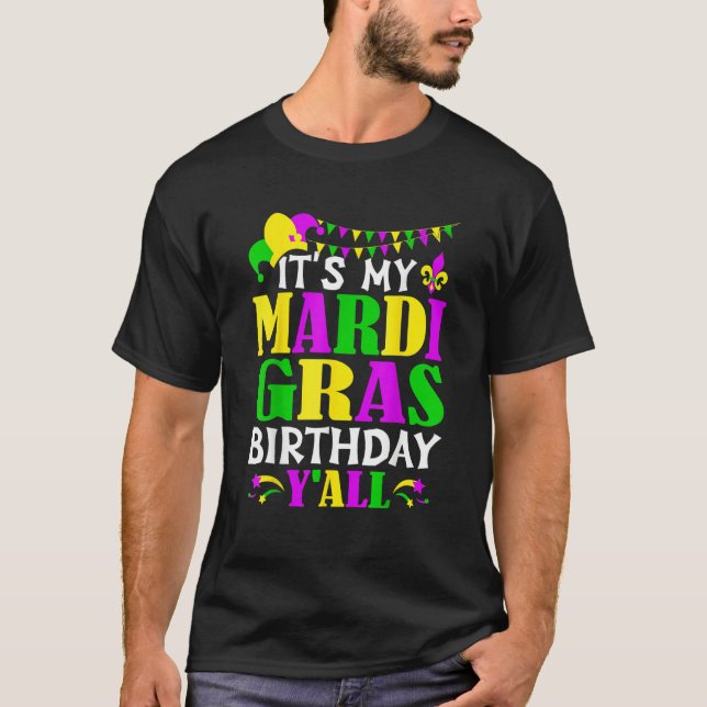 Mardi Gras Birthday Costume Its My Mardi Gras Birt T Shirt (Framsida)