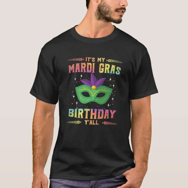 Mardi Gras Birthday Det är min Mardi Gras Birthda T Shirt (Framsida)
