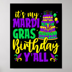 Mardi Gras Birthday Det är min Mardi Gras Birthday Poster