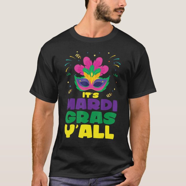 Mardi Gras Boll Guests Det är Mardi Gras Y'all det T Shirt (Framsida)