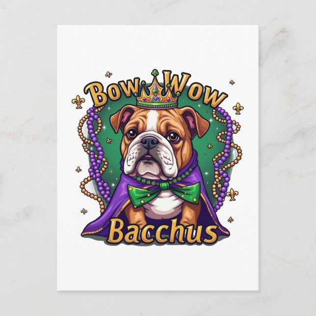 Mardi Gras Bow Wow Bacchus Bulldog Helg Vykort (Framsida)