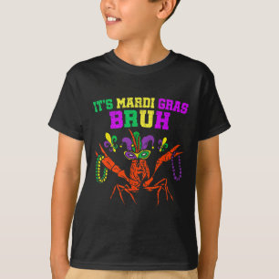 Mardi Gras Bruh Funny Kräftor Carnival Kid M T Shirt