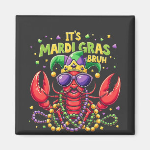 Mardi Gras Bruh Funny Shrimp New Orleans Magnet