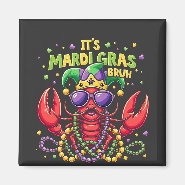 Mardi Gras Bruh Funny Shrimp New Orleans Magnet (Framsidan)