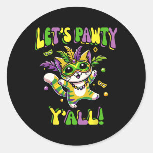 Mardi Gras Cat Låt oss Pawty Yall för kvinnor och Runt Klistermärke