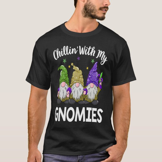 Mardi Gras Chillin With My Gnomies Cute Gnome Carn T Shirt (Framsida)