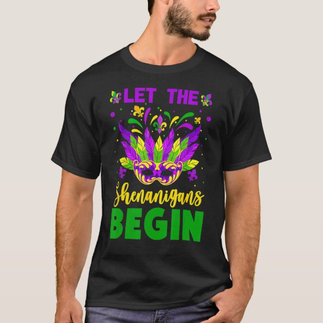 Mardi Gras Costume Låt Shenanigans börja Mardi T Shirt (Framsida)