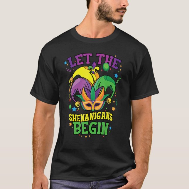 Mardi Gras Costume Låt Shenanigans börja T Shirt (Framsida)