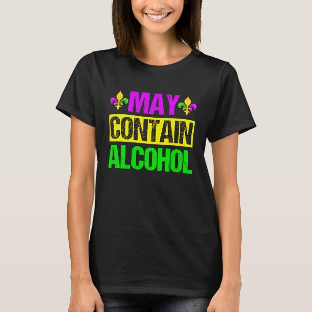 Mardi Gras Costume May Contain Alcohol  Party Men  T Shirt (Framsida)