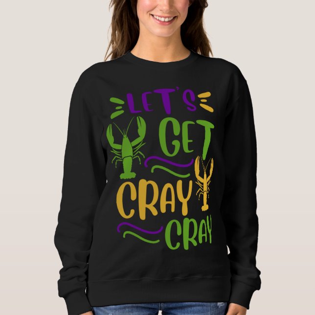 Mardi Gras Crawfish Party Lets Get Cray Cajun T Shirt (Framsida)
