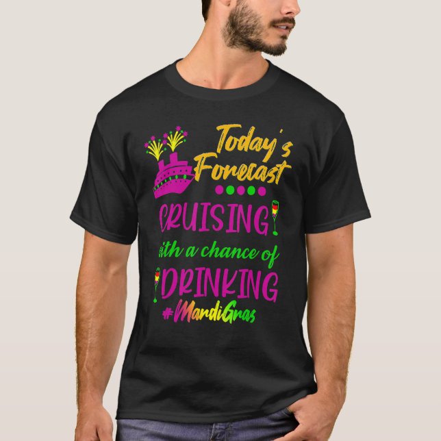 Mardi Gras Cruise Today Forecast Group Matching Ou T Shirt (Framsida)