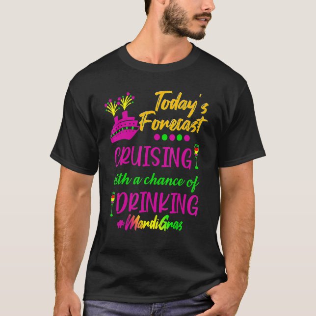 Mardi Gras Cruise Today Forecast Group Matching Ou T Shirt (Framsida)
