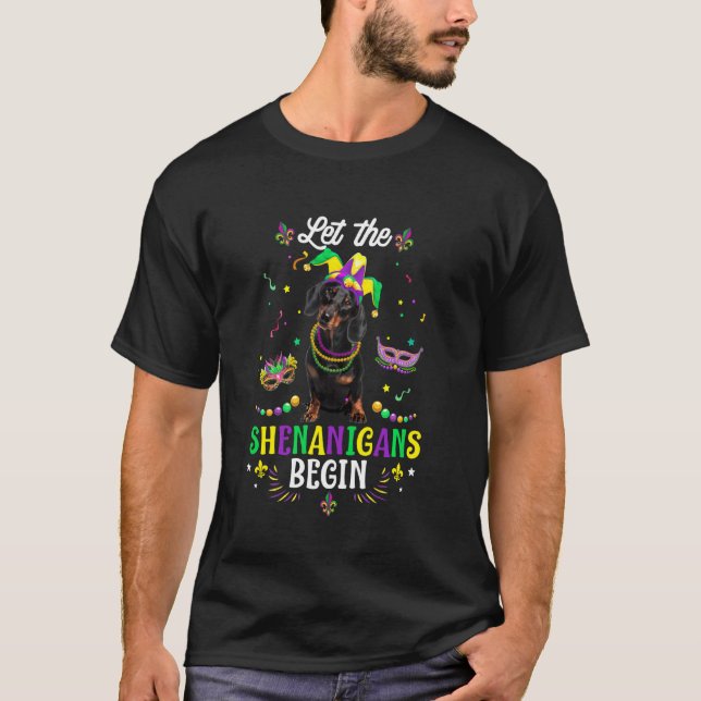 Mardi Gras Dachshund Hund lät shenanigans börja T Shirt (Framsida)