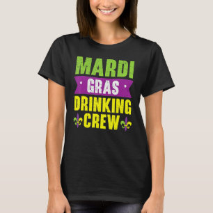 Mardi Gras Drinking Crew Shenanigan New Orleans Lo T Shirt