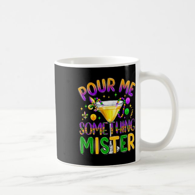 Mardi Gras Drinks Carnival Funny Pour Me Kaffemugg (Höger)