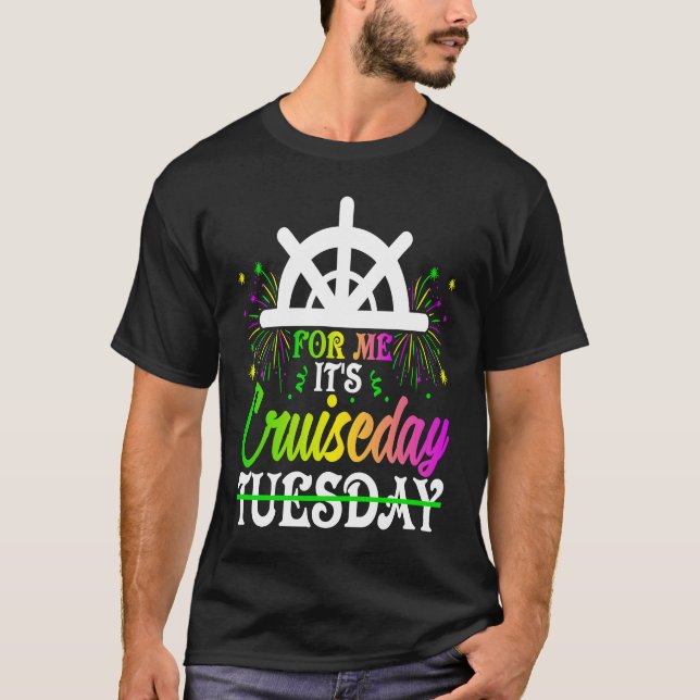 Mardi Gras For me It's Cruiseday celebrations para T Shirt (Framsida)