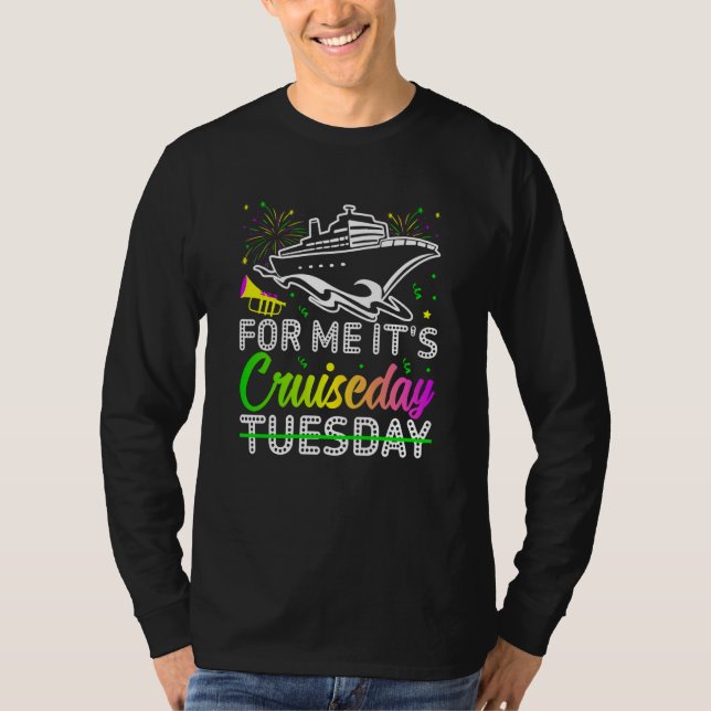 Mardi Gras For me It's Cruiseday celebrations para T Shirt (Framsida)