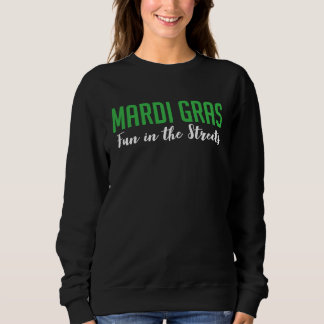 Mardi Gras Fun In The Streets T Shirt