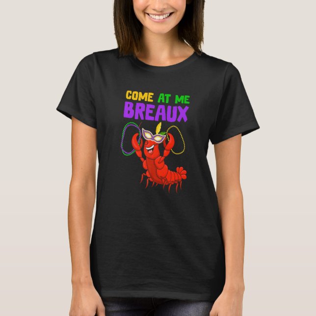 Mardi Gras Funny Come At Me Breaux Crawfish Jester T Shirt (Framsida)