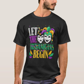 Mardi Gras Funny Let The Shenanigans Begin Jester  T Shirt