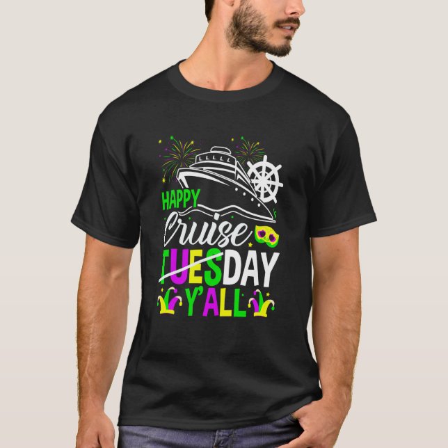 Mardi Gras Happy Cruiseday Y'all celebrations para T Shirt (Framsida)