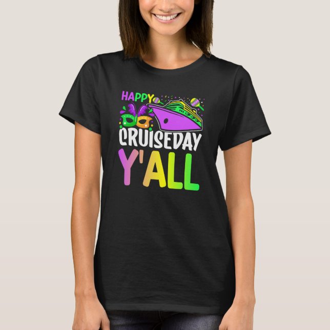 Mardi Gras Happy Cruiseday Y'all celebrations para T Shirt (Framsida)