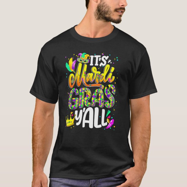 Mardi Gras Its Mardi Gras Yall Women Men Mask Part T Shirt (Framsida)