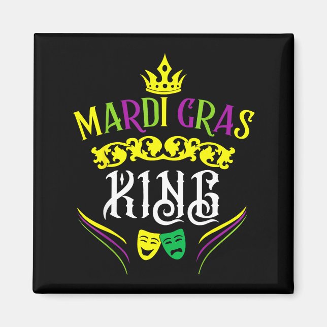 Mardi Gras King Funny New Orleans Party Parade  Magnet (Framsidan)