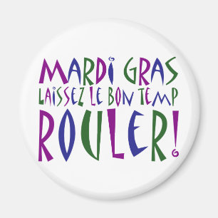 Mardi Gras - Laissez Le Bon Arbeta tillfälligt Magnet