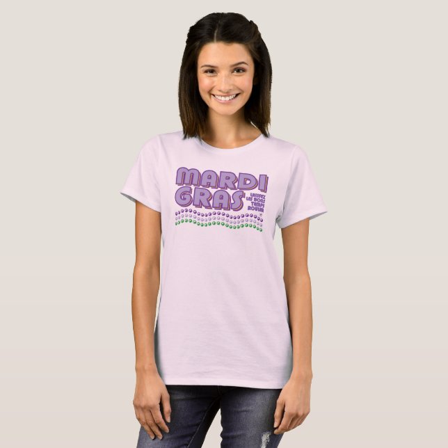 Mardi Gras Laissez Les Bons Temps Rouler T Shirt (Hel framsida)