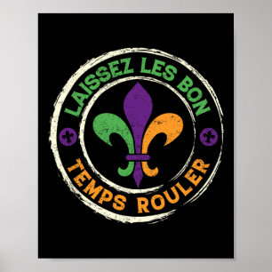Mardi Gras lät Bra Times Roll Fleur De Lis Me Poster