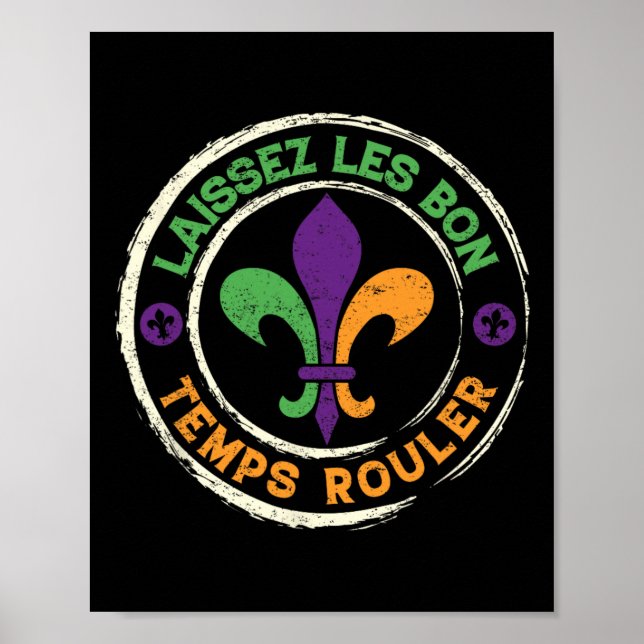 Mardi Gras lät Bra Times Roll Fleur De Lis Me Poster (Framsidan)