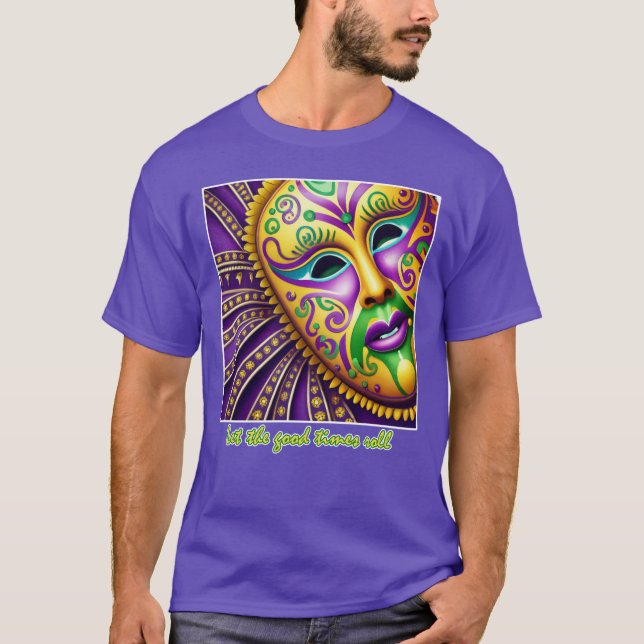 MARDI GRAS Låt Bra Times Roll T Shirt (Framsida)