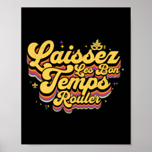 Mardi Gras lät Goodtimes Laissez Les Bon Temps Poster
