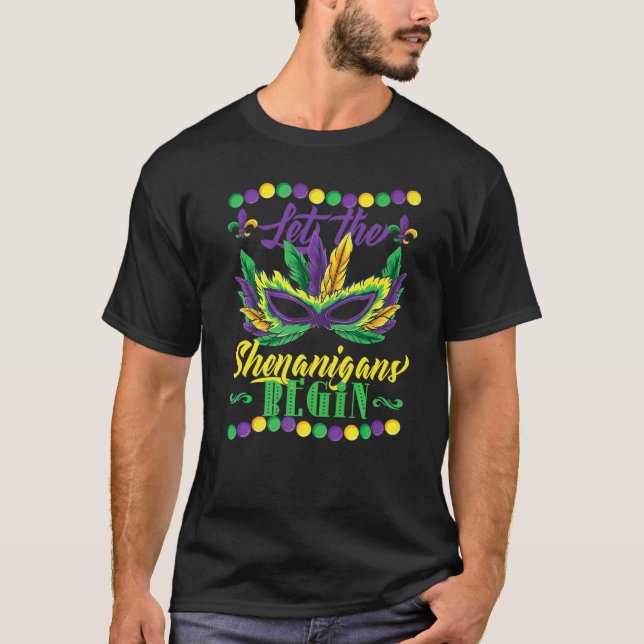 Mardi Gras Let The Shenanigans Begin Masquerade Wo T Shirt (Framsida)