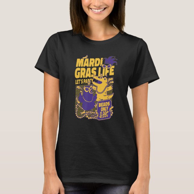 Mardi Gras Life Let's Party Gator Beads Carnival C T Shirt (Framsida)