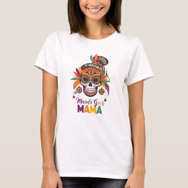 Mardi Gras Mama Carnival Vibes T Shirt (Framsida)