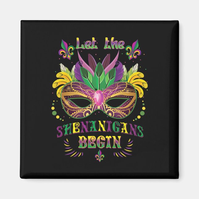 Mardi Gras Mask Costume lät shenanigans börja Magnet (Framsidan)
