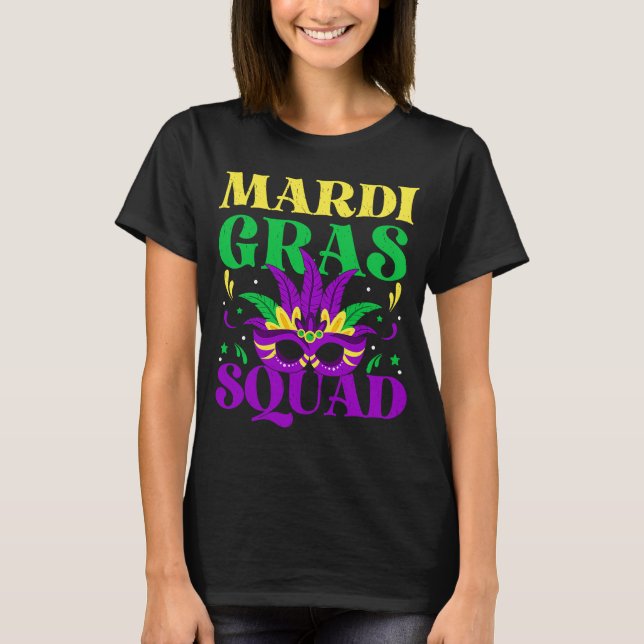 Mardi Gras Mask Costume Mardi Gras Squad Manar Wom T Shirt (Framsida)