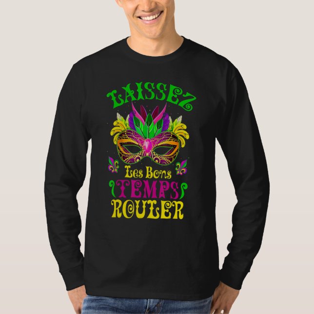 Mardi Gras Mask Let The Good Times Roll Fleur De L T Shirt (Framsida)