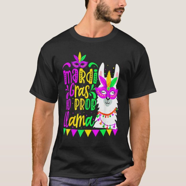 Mardi Gras No Prob Llama Alpaca Funny Carnival Cos T Shirt (Framsida)