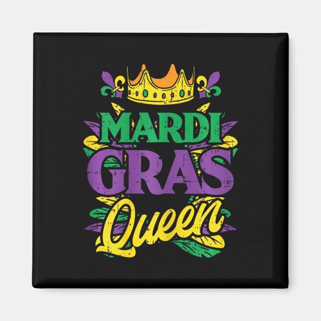 Mardi Gras Queen Krona Funny Mardi Gras Carnival W Magnet (Framsidan)