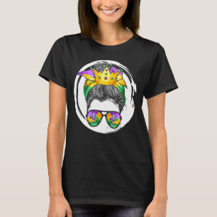 Mardi Gras Queen, Messy Bun, Mardi Krona, Funny Mo T Shirt