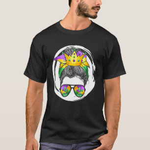 Mardi Gras Queen, Messy Bun, Mardi Krona, Funny Mo T Shirt