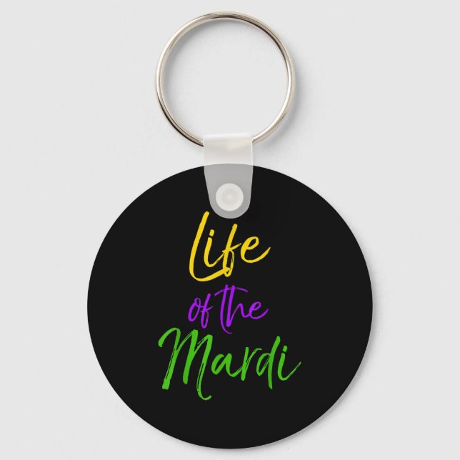 Mardi Gras Quote Party Pun Gift For Women Life Of  Nyckelring (Framsida)