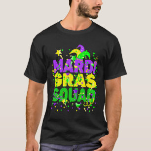 Mardi Gras Squad Party Costume Outfit - Funny Mard T Shirt