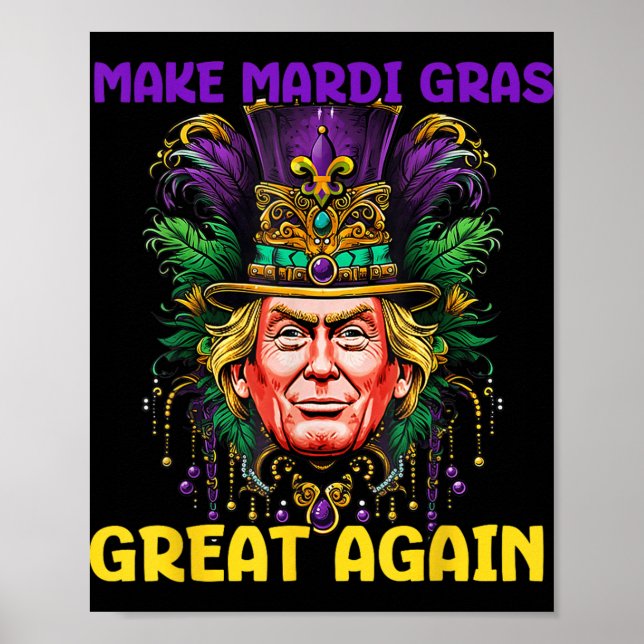 Mardi Gras Trump 2025 Funny Gör Mardi Gras Underba Poster (Framsidan)